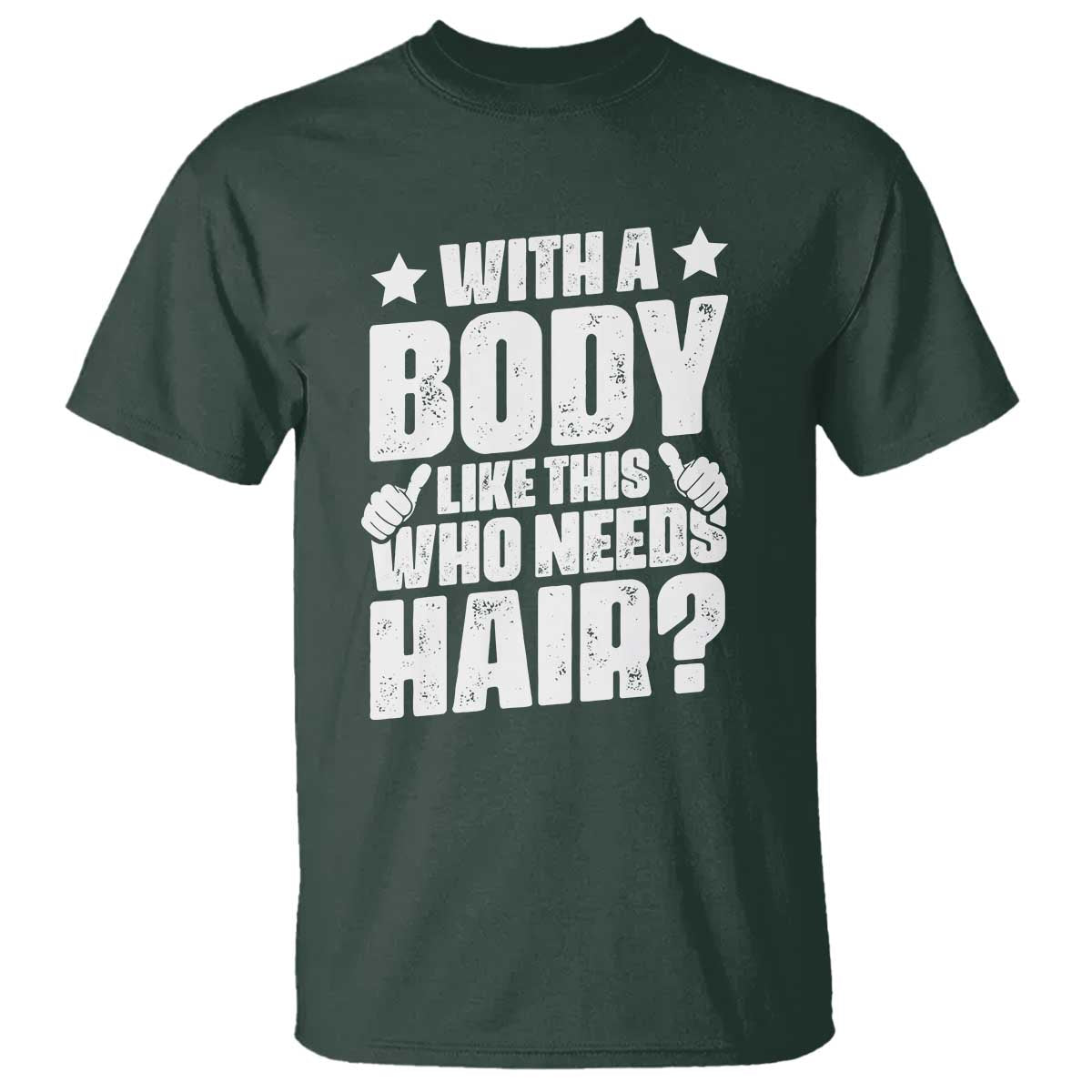 with-a-body-like-this-who-needs-hair-t-shirt-dad-bald-man-fathers-day