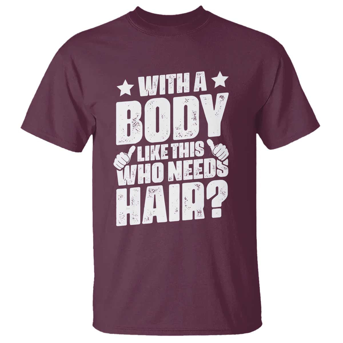 with-a-body-like-this-who-needs-hair-t-shirt-dad-bald-man-fathers-day