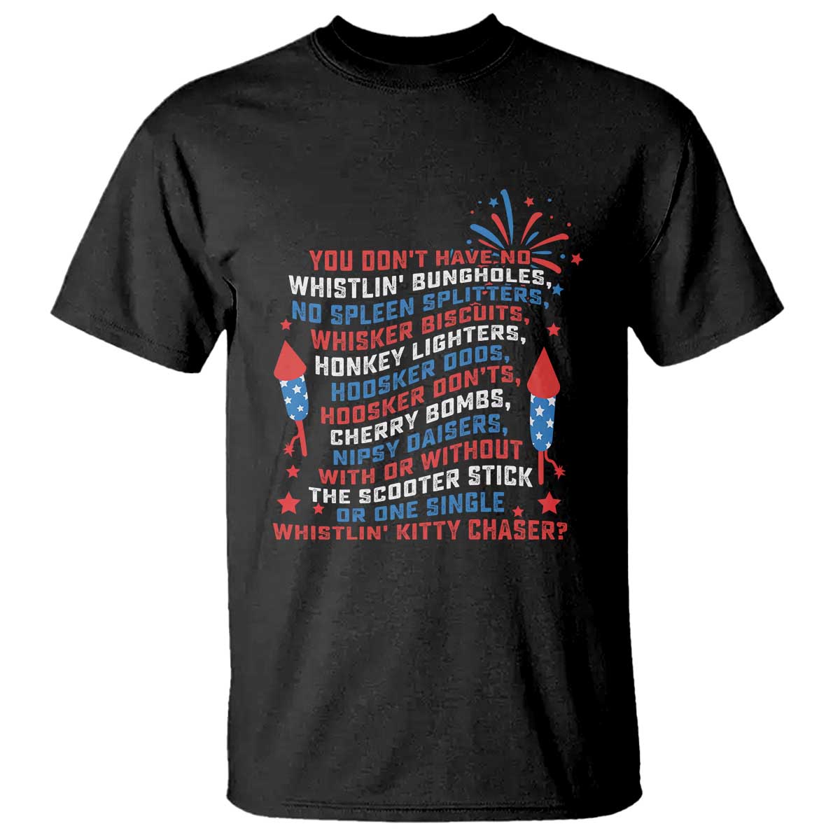 funny-you-dont-have-no-whistlin-bungholes-t-shirt-usa-flag-4th-of-july