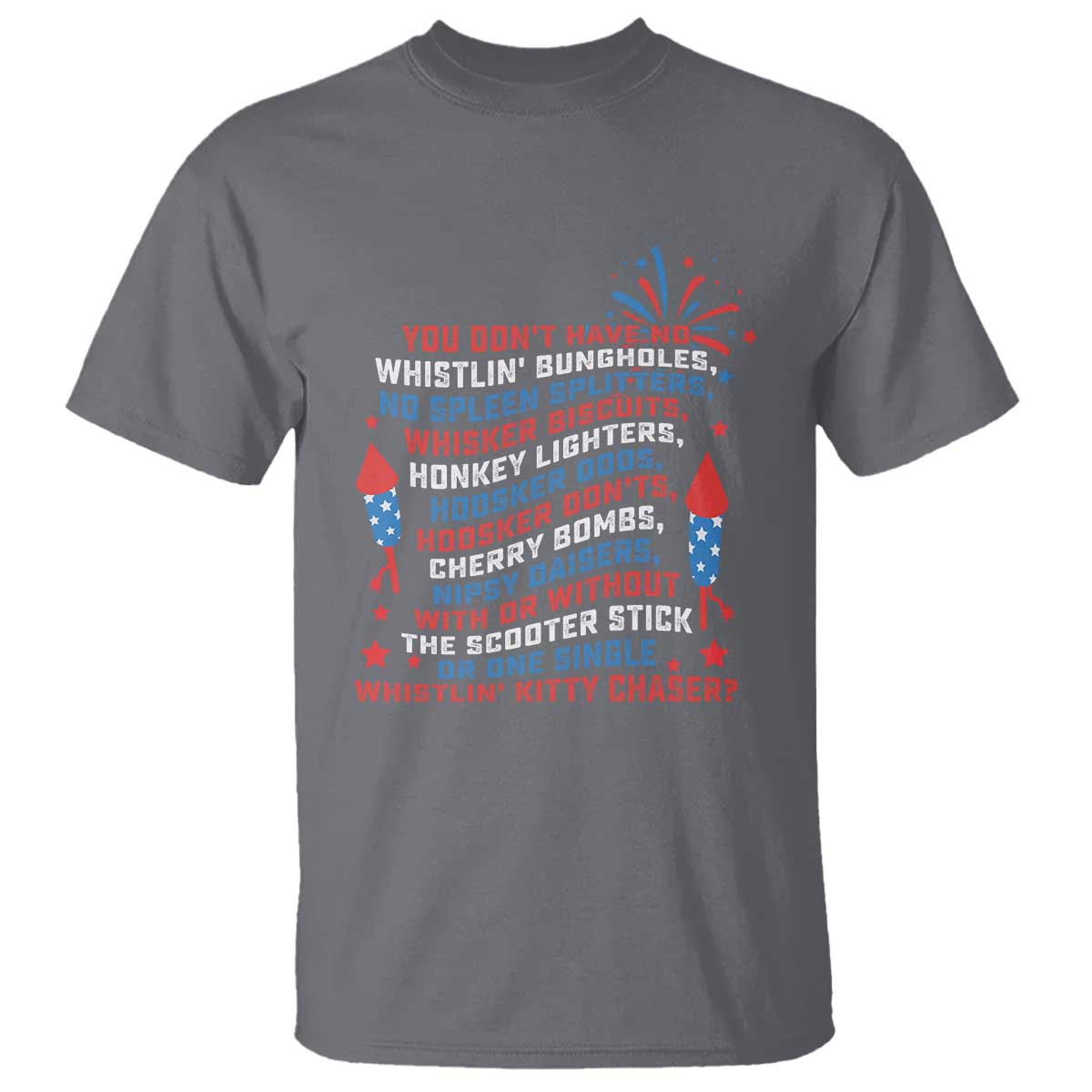 funny-you-dont-have-no-whistlin-bungholes-t-shirt-usa-flag-4th-of-july
