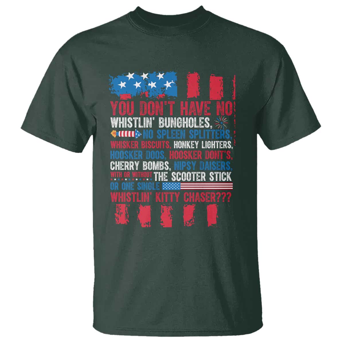 funny-you-dont-have-no-whistlin-bugholes-t-shirt-4th-of-july-american-flag