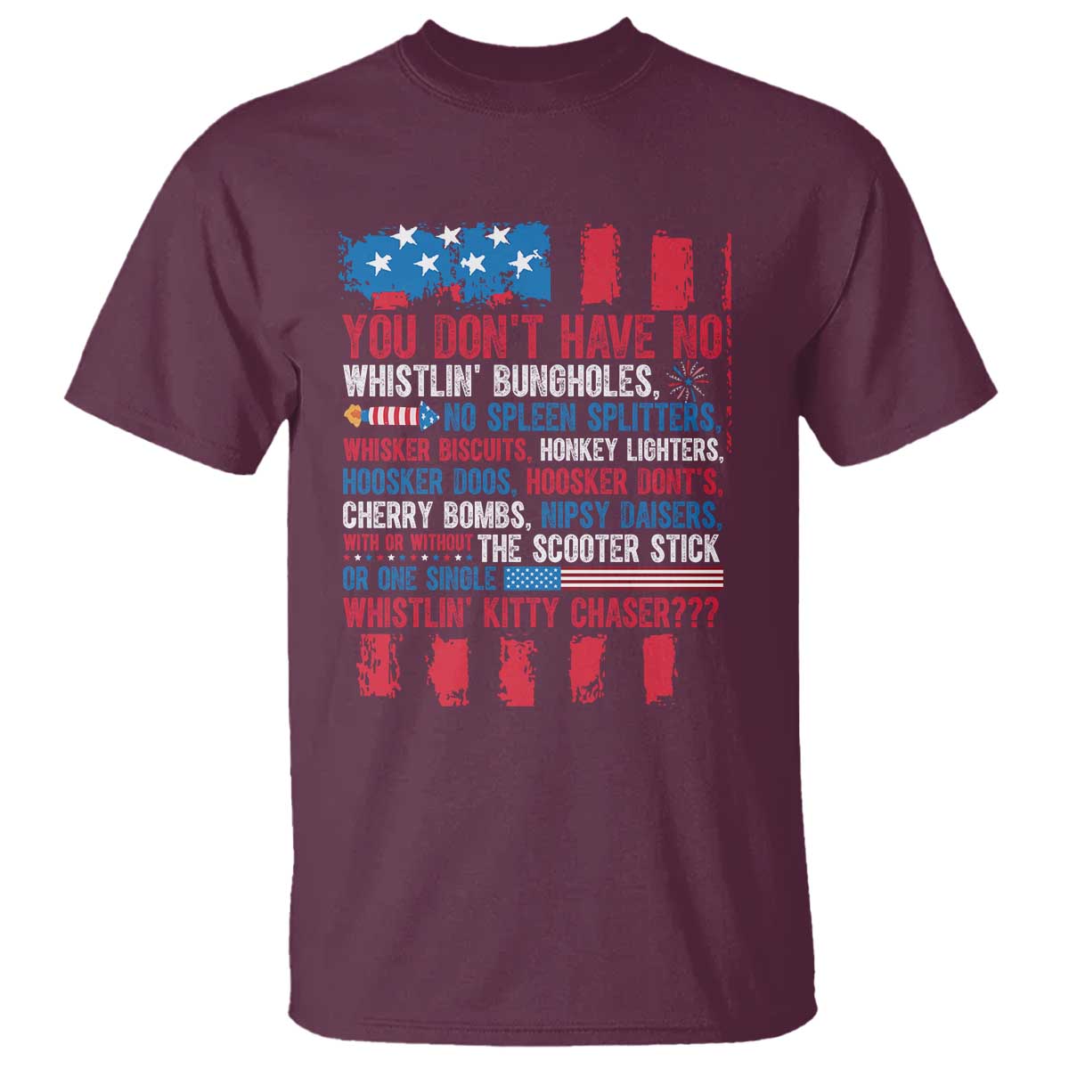funny-you-dont-have-no-whistlin-bugholes-t-shirt-4th-of-july-american-flag