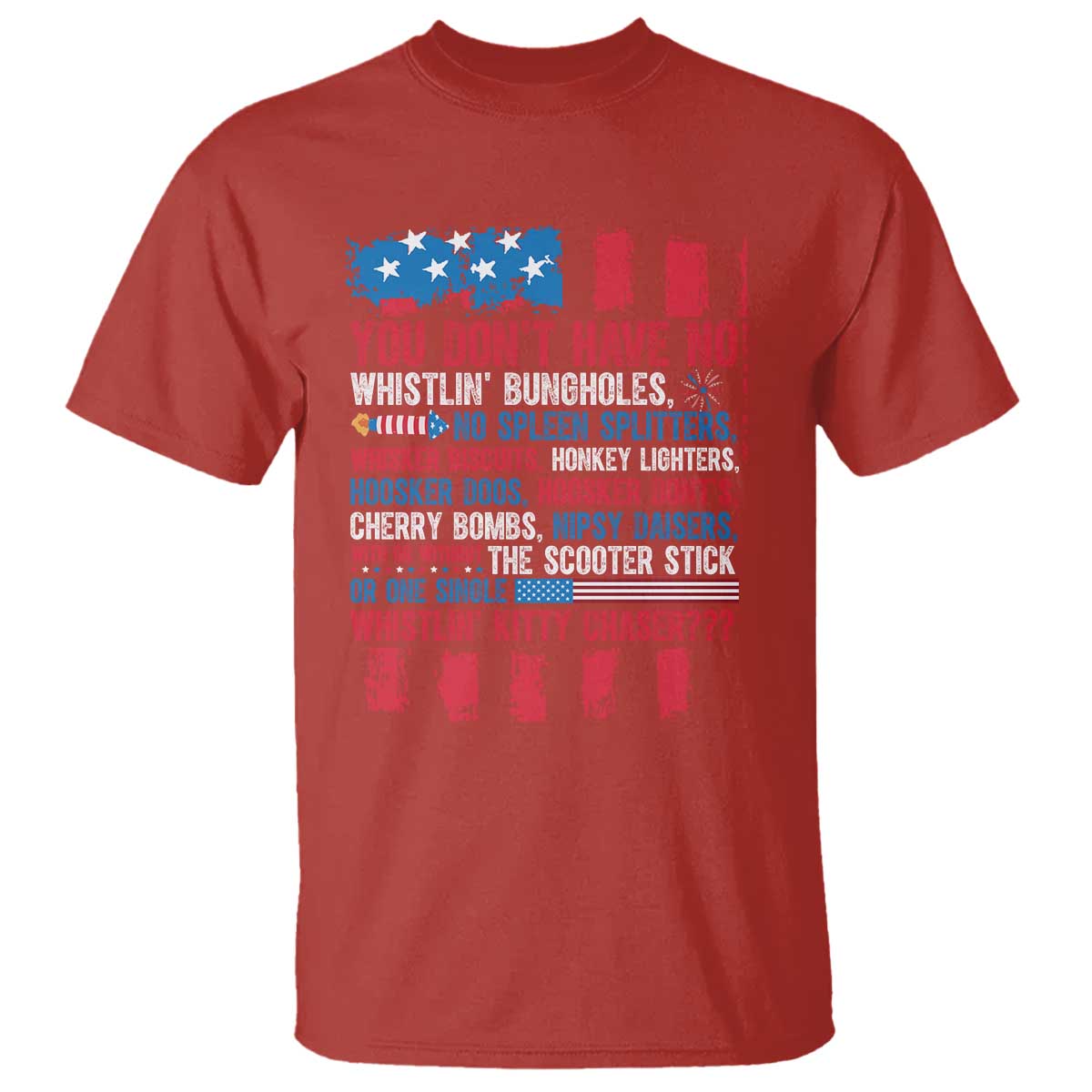 funny-you-dont-have-no-whistlin-bugholes-t-shirt-4th-of-july-american-flag