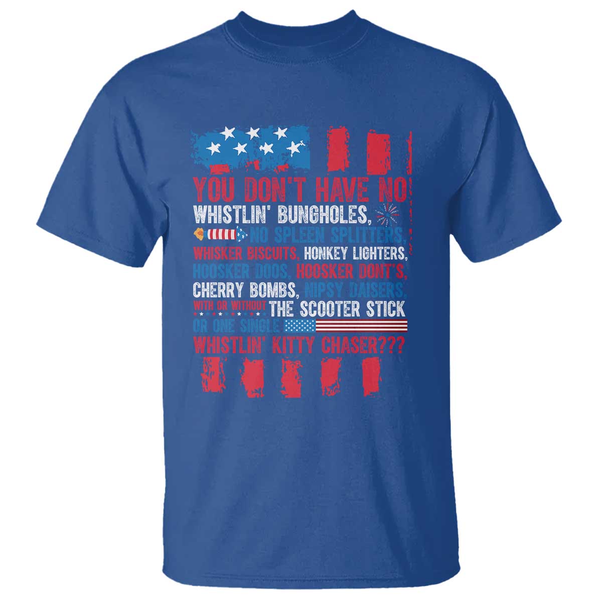 funny-you-dont-have-no-whistlin-bugholes-t-shirt-4th-of-july-american-flag