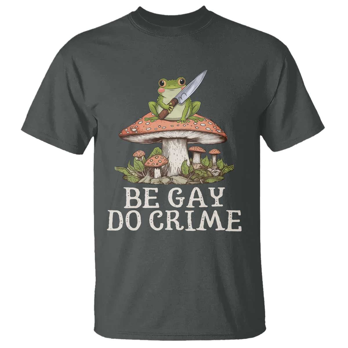 funny-be-gay-do-crime-t-shirt-lgbtq-pride-gay-frog