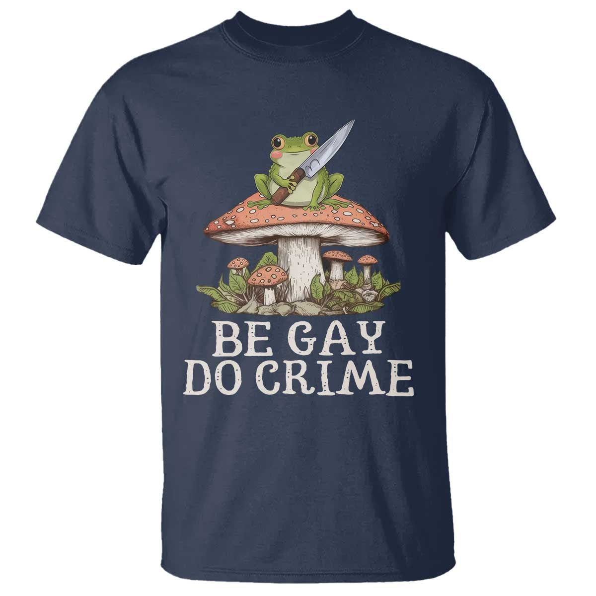 funny-be-gay-do-crime-t-shirt-lgbtq-pride-gay-frog