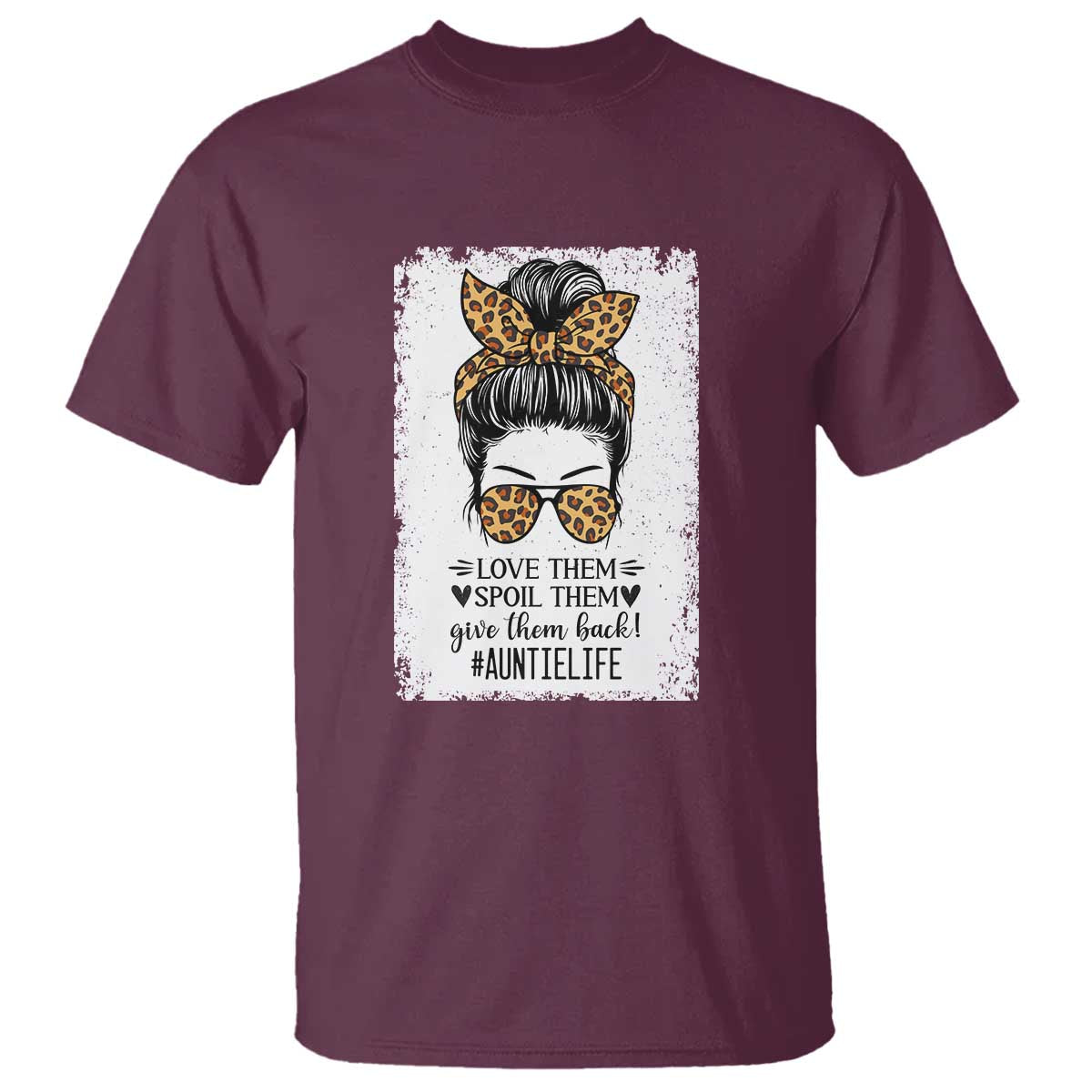 funny-aunt-t-shirt-love-spoil-give-them-back-auntie-life-messy-bun