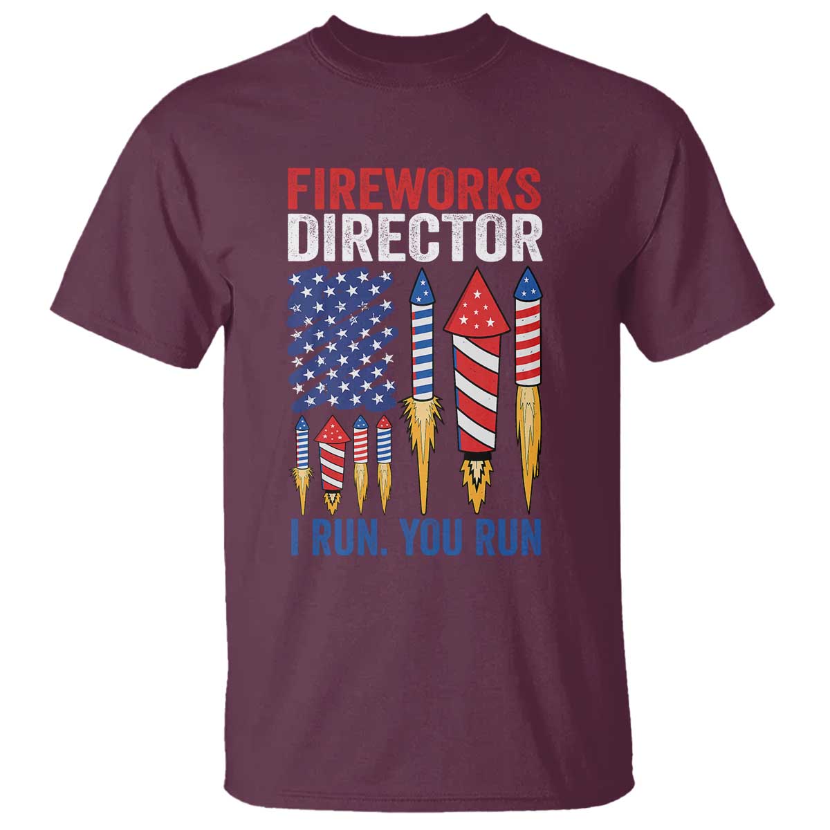 funny-fireworks-director-i-run-you-run-t-shirt-4th-of-july-american-flag
