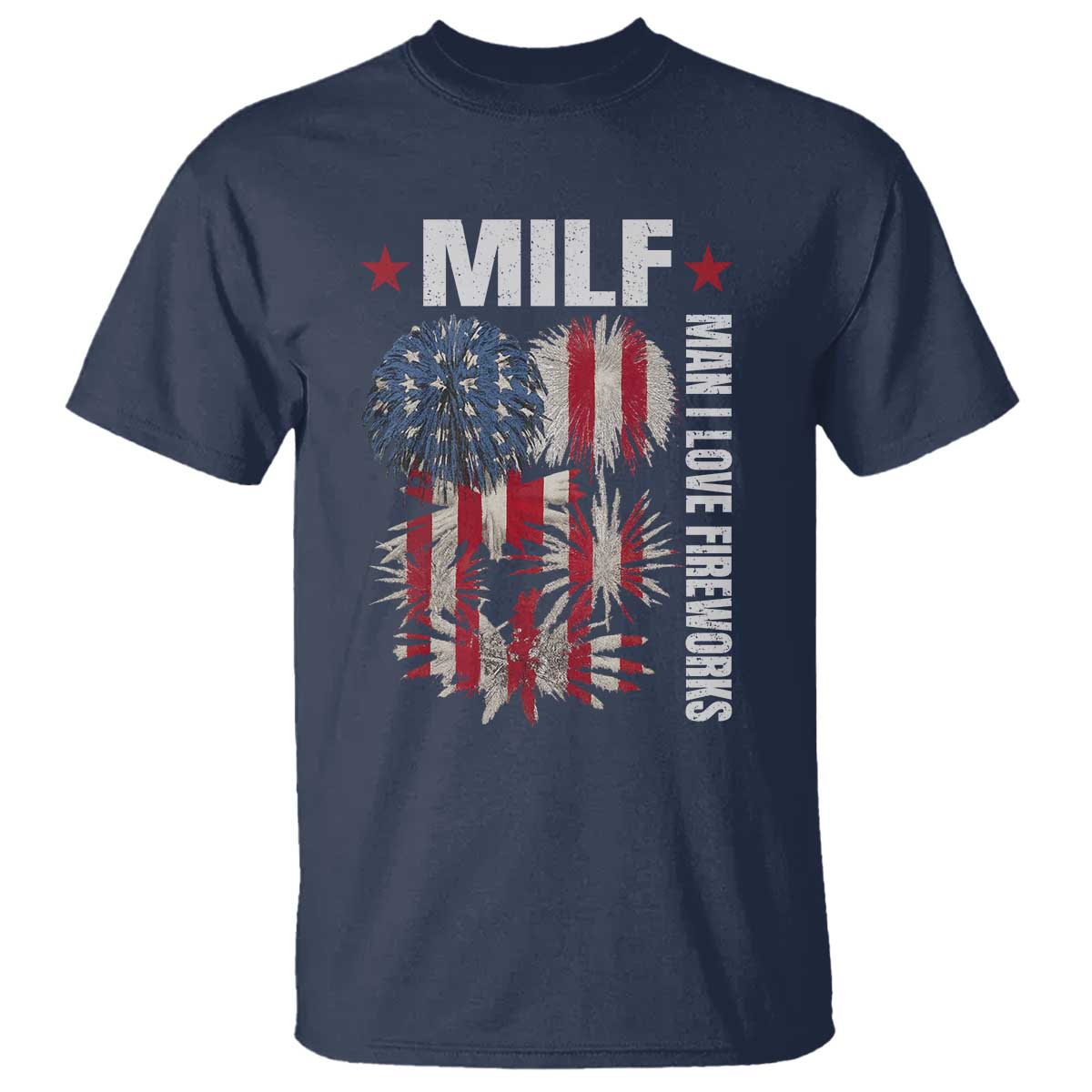 funny-milf-man-i-love-fireworks-t-shirt-american-patriotic-july-4th-us-flag