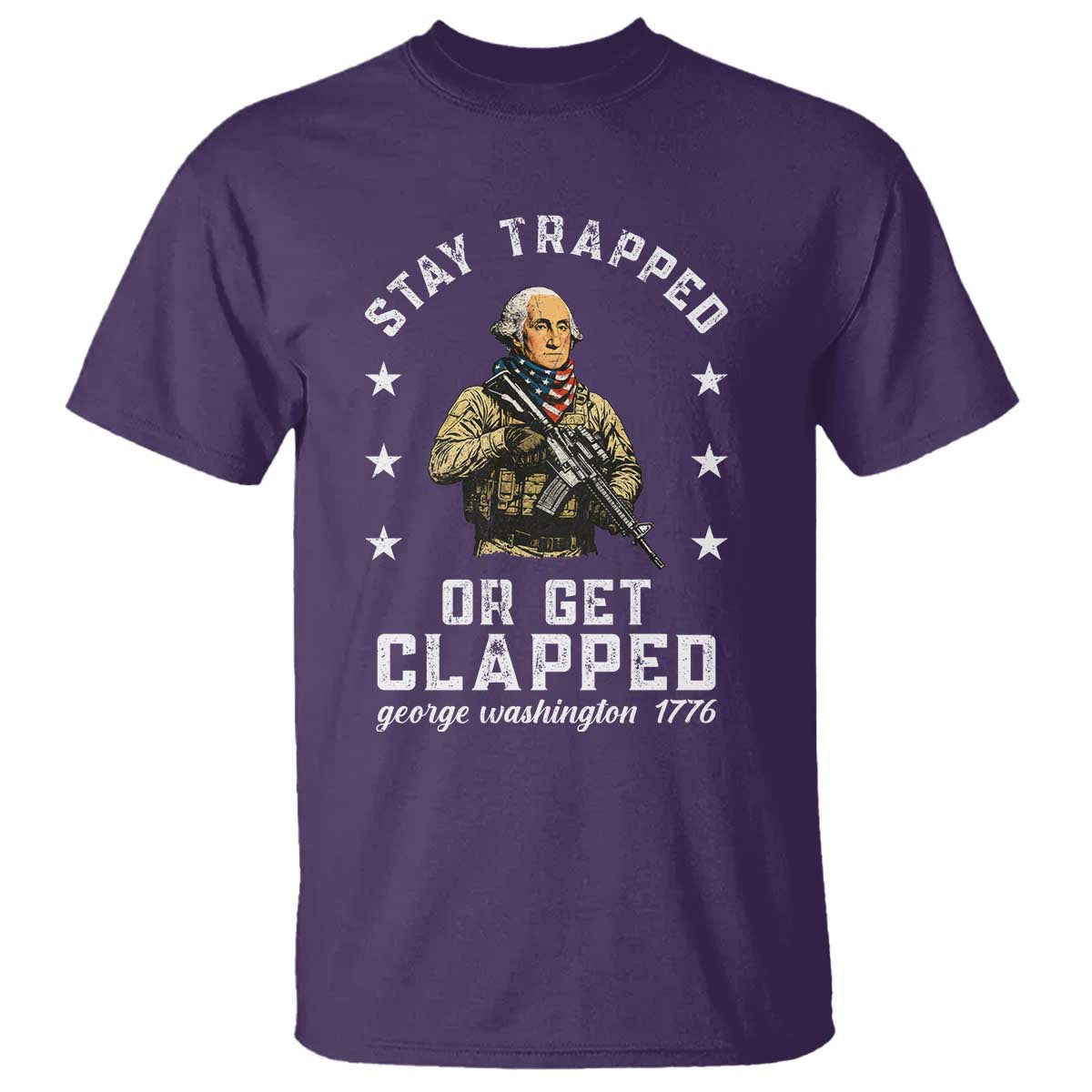 funny-stay-trapped-or-get-clapped-george-washington-t-shirt-4th-of-july