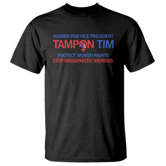 tim-walz-t-shirt-tampon-tim-protect-women-rights-stop-misogynistic-weirdos-usa-flag