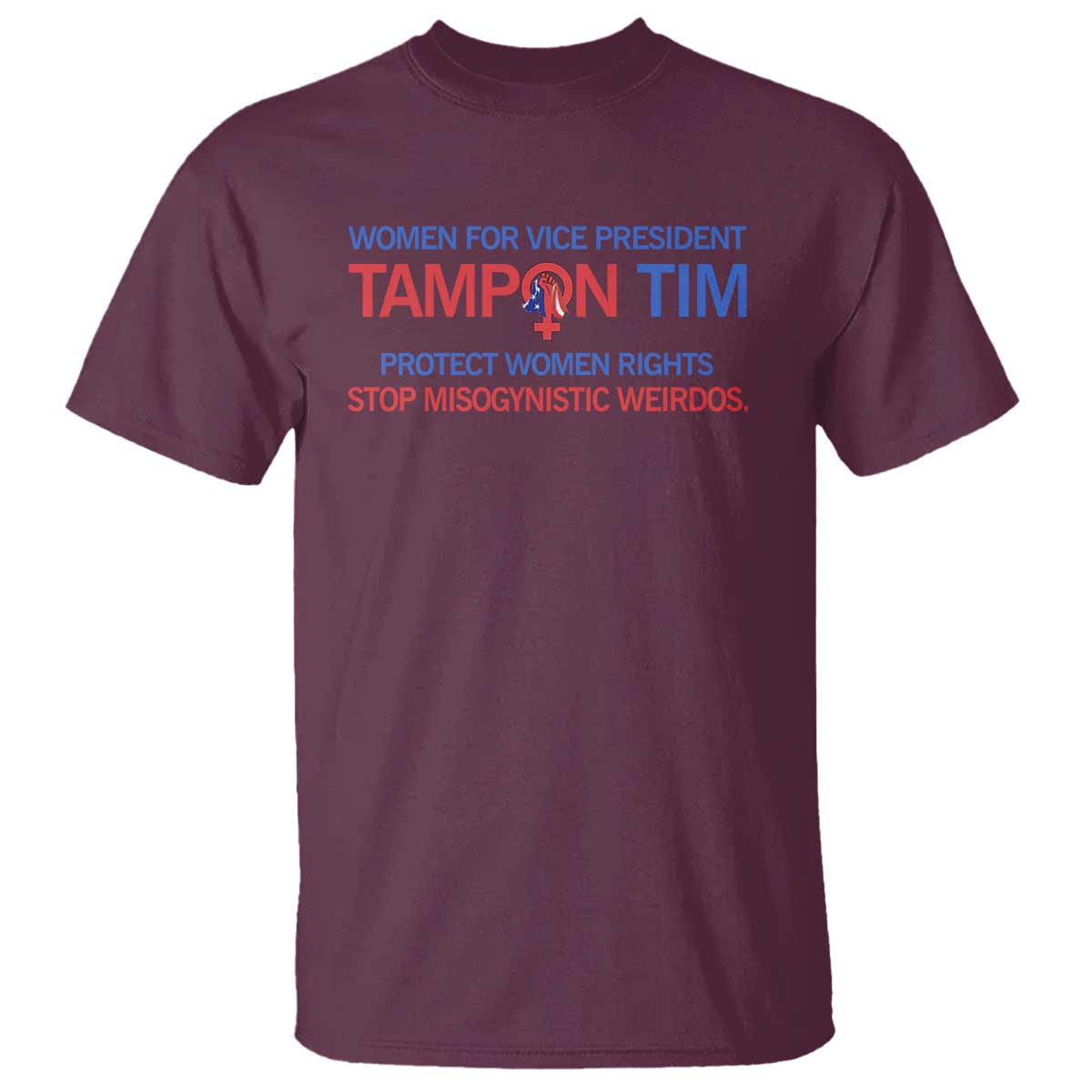 tim-walz-t-shirt-tampon-tim-protect-women-rights-stop-misogynistic-weirdos-usa-flag