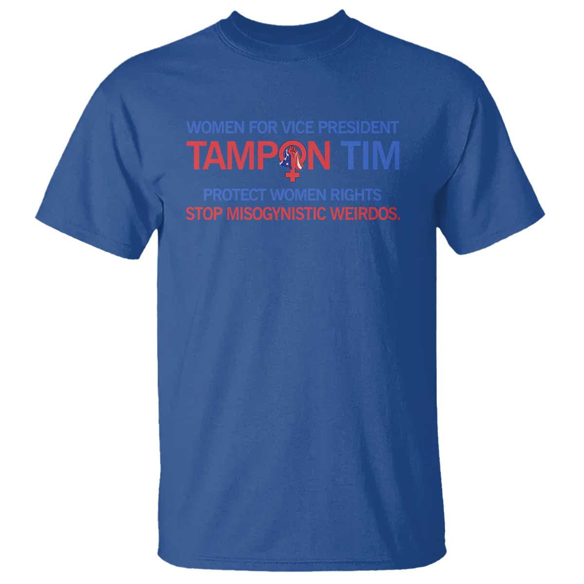tim-walz-t-shirt-tampon-tim-protect-women-rights-stop-misogynistic-weirdos-usa-flag