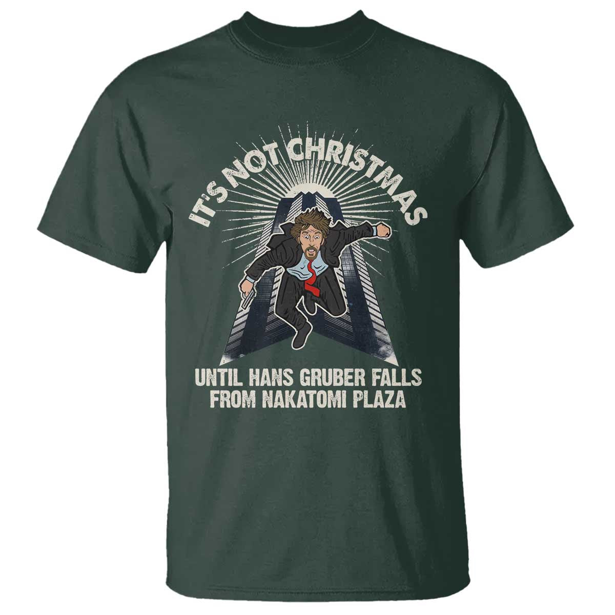 funny-nakatomi-plaza-t-shirt-its-not-christmas-until-hans-gruber-falls-from-nakatomi-plaza