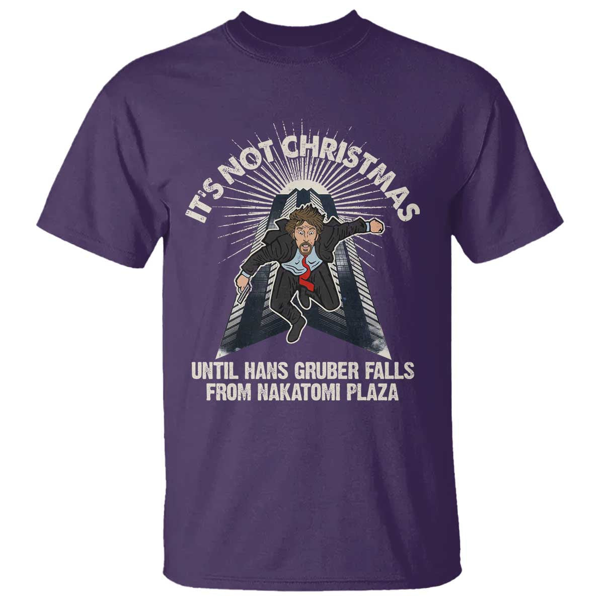 funny-nakatomi-plaza-t-shirt-its-not-christmas-until-hans-gruber-falls-from-nakatomi-plaza