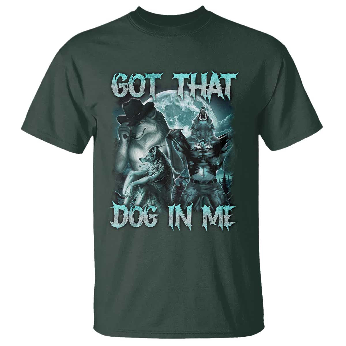 funny-got-that-dog-in-me-t-shirt-alpha-wolf-oddly-specific-meme