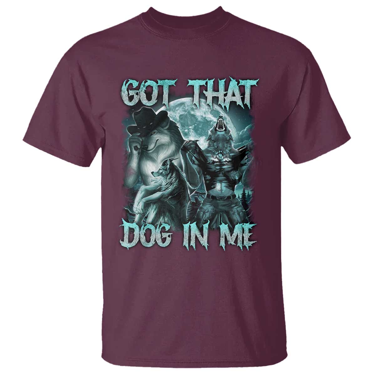 funny-got-that-dog-in-me-t-shirt-alpha-wolf-oddly-specific-meme