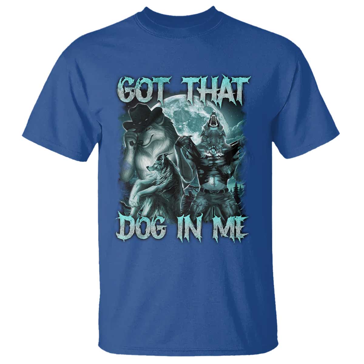funny-got-that-dog-in-me-t-shirt-alpha-wolf-oddly-specific-meme