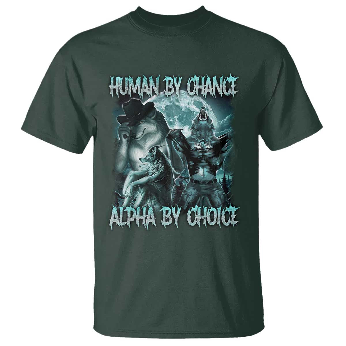 funny-human-by-chance-alpha-by-choice-t-shirt-alpha-wolf-oddly-specific-meme