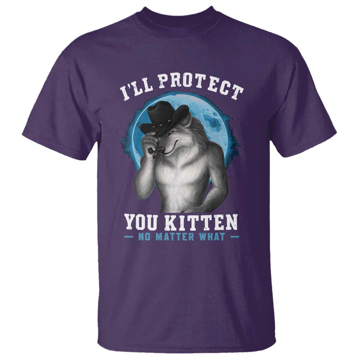 funny-ill-protect-you-kitten-no-matter-what-t-shirt-alpha-wolf-oddly-specific-meme