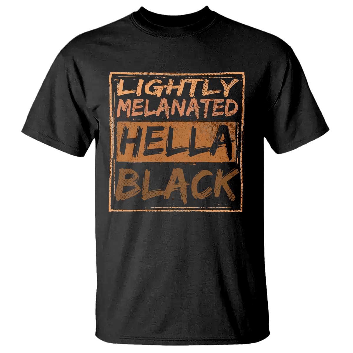 lightly-melanated-hella-black-t-shirt-melanin-african-pride-black-history