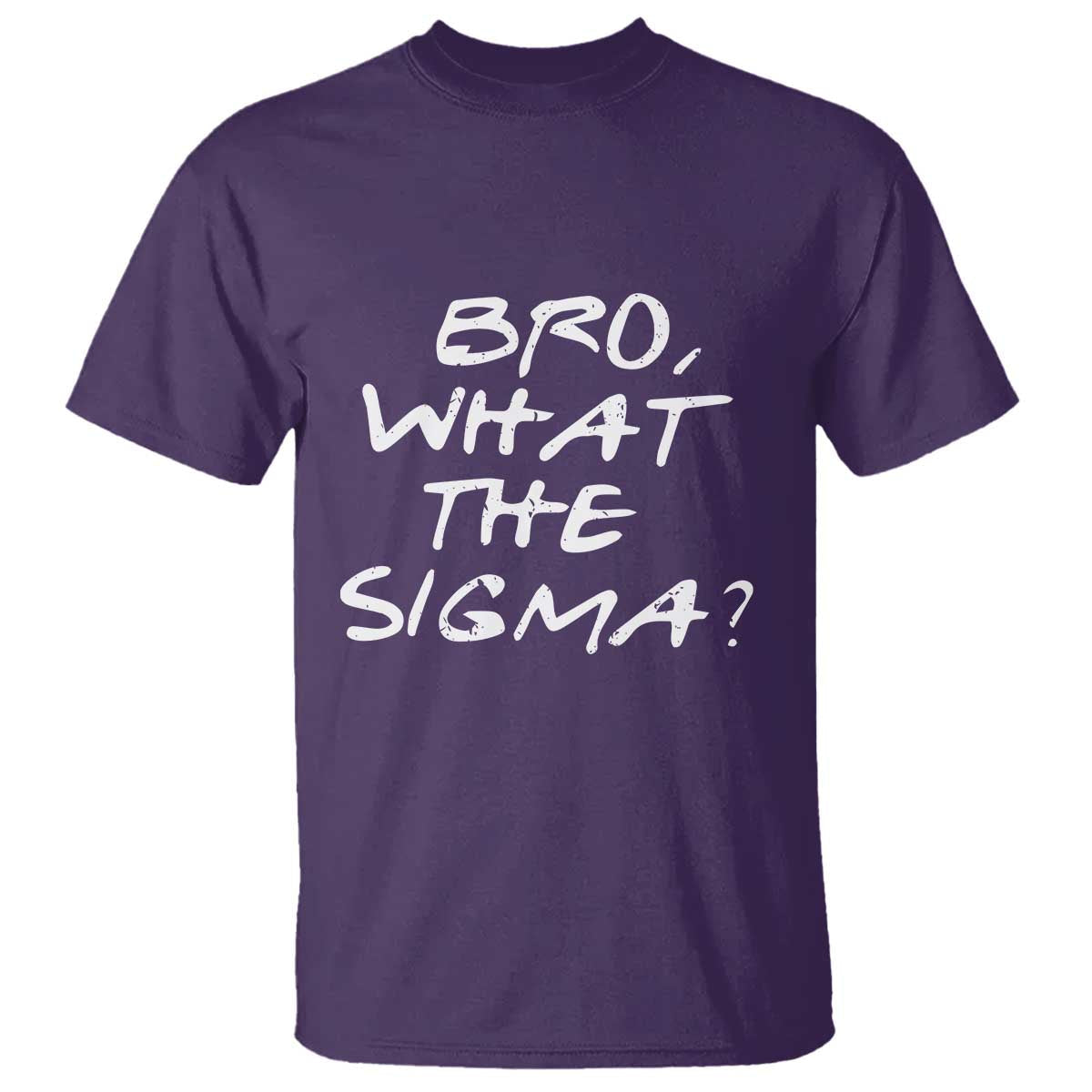 funny-bro-what-the-sigma-t-shirt-meme-saying-quote