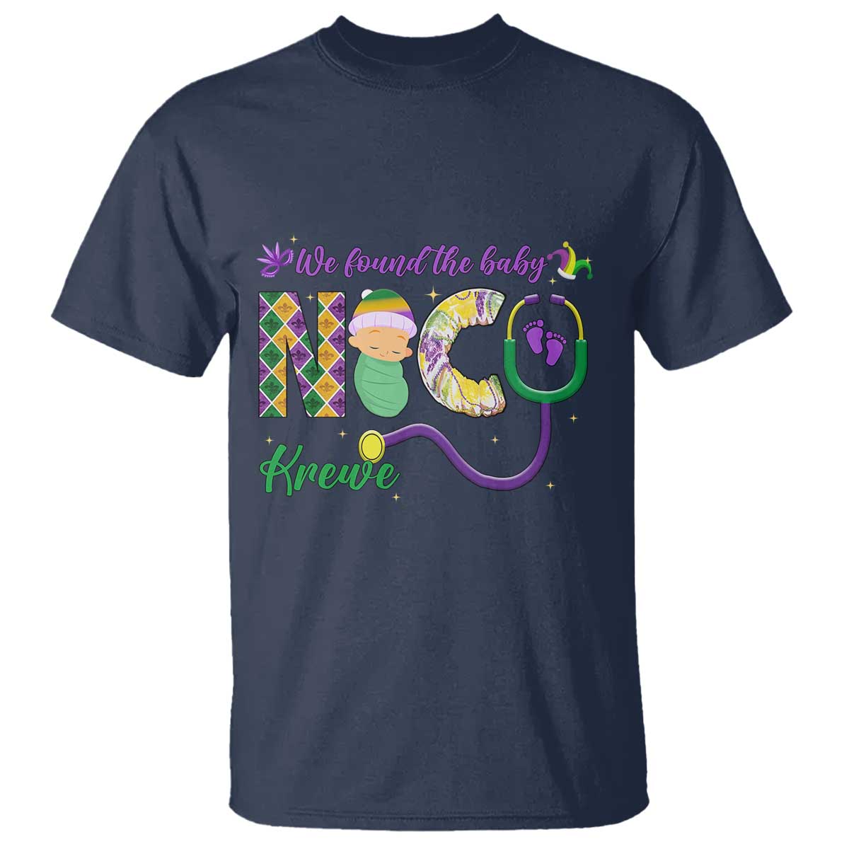 funny-nicu-mardi-gras-t-shirt-we-found-the-baby-nicu-krewe-king-cake