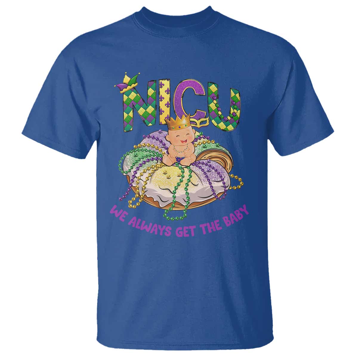 funny-nicu-nurse-mardi-gras-t-shirt-we-always-get-the-baby-king-cake