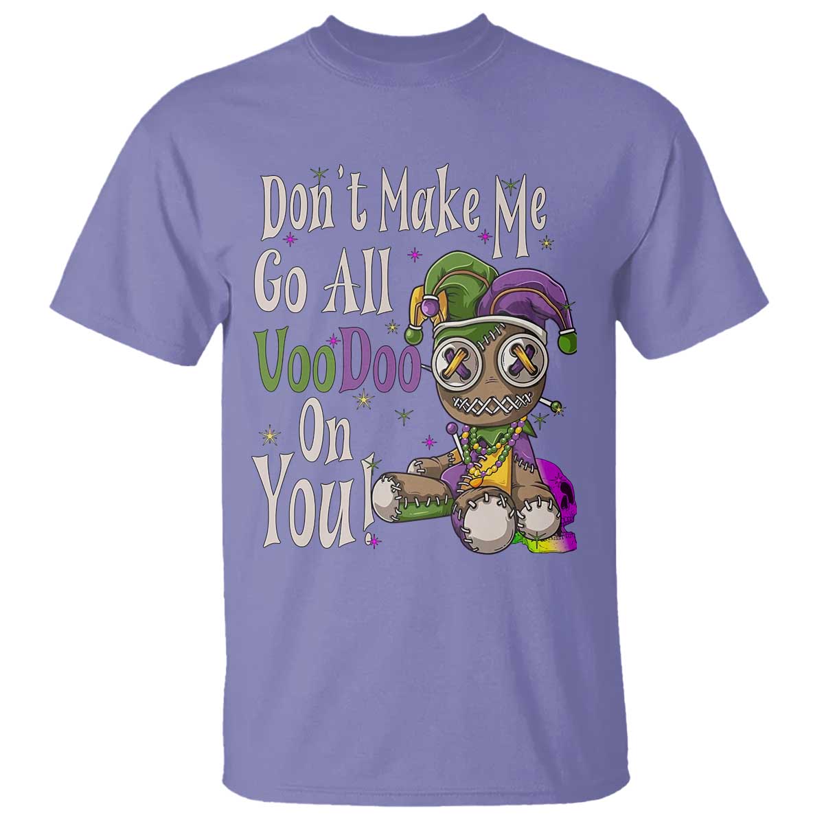 funny-dont-make-me-go-all-voodoo-on-you-t-shirt-creepy-mardi-gras