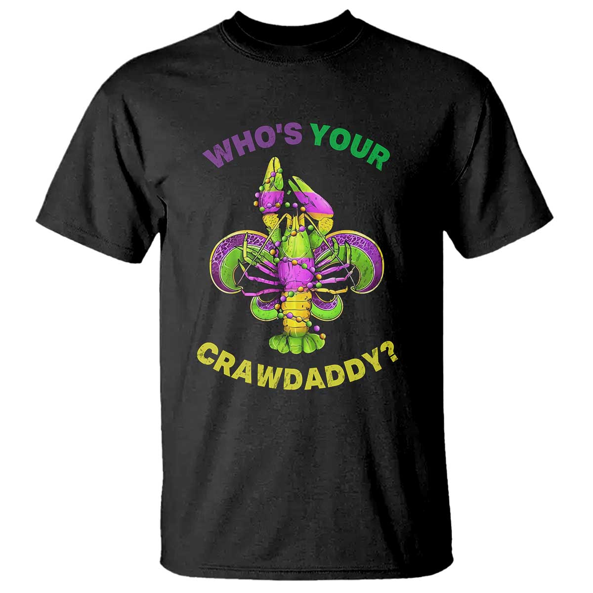 funny-whos-your-crawdaddy-t-shirt-vintage-crawfish-beads-fleur-de-lis-mardi-gras