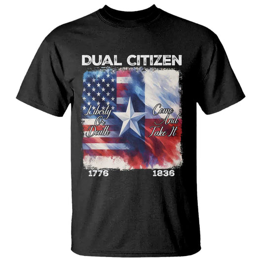 proud-american-texan-t-shirt-dual-citizen-liberty-or-death-come-and-take-it