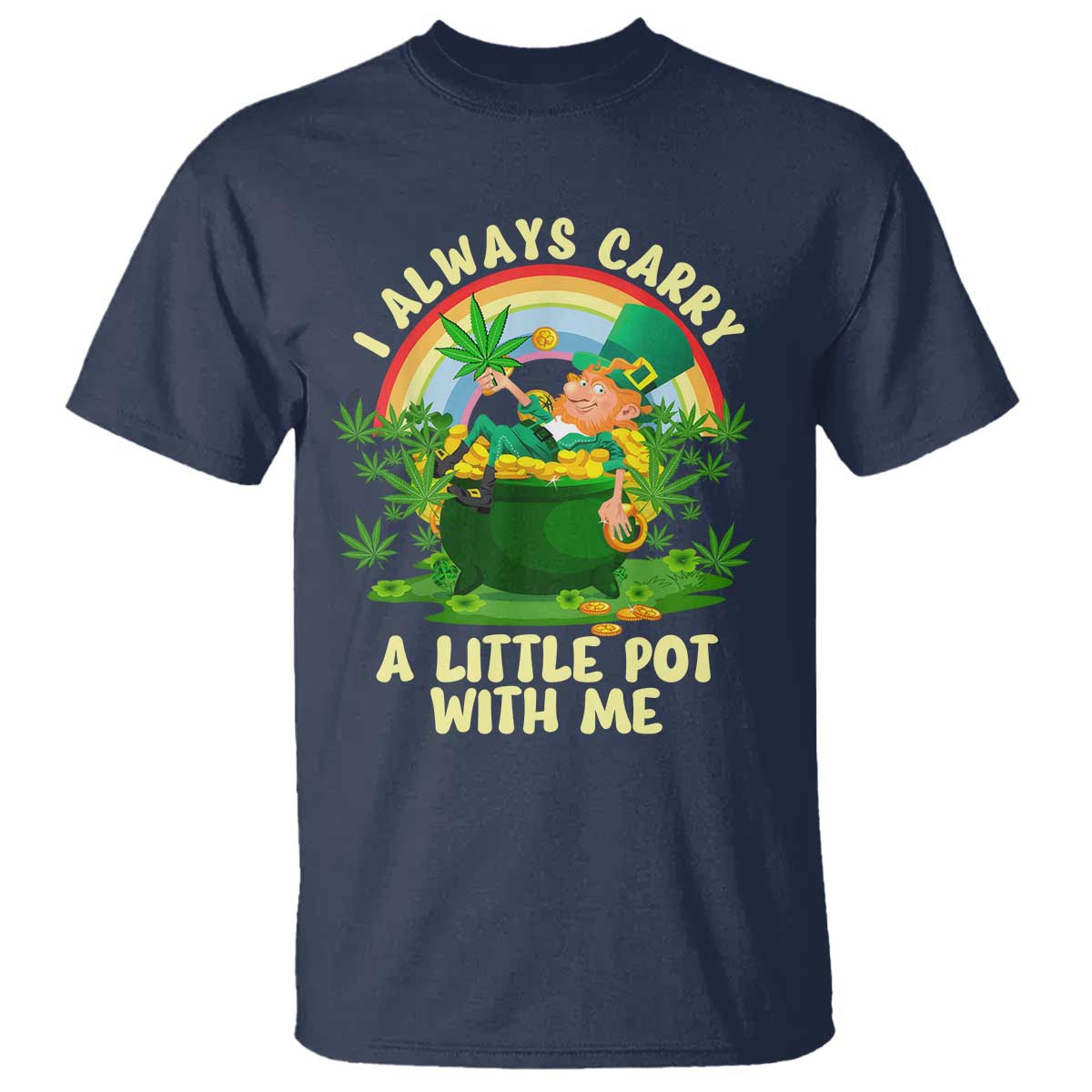 funny-st-patricks-day-cannabis-weed-t-shirt-i-always-carry-a-little-pot-leprechaun