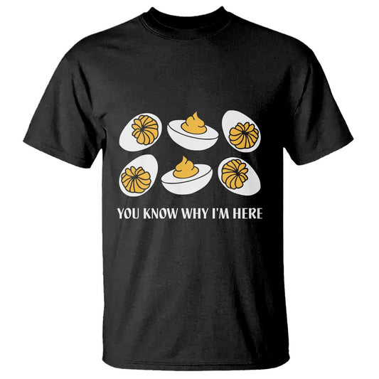 funny-easter-day-thanksgiving-deviled-egg-t-shirt-you-know-why-im-here