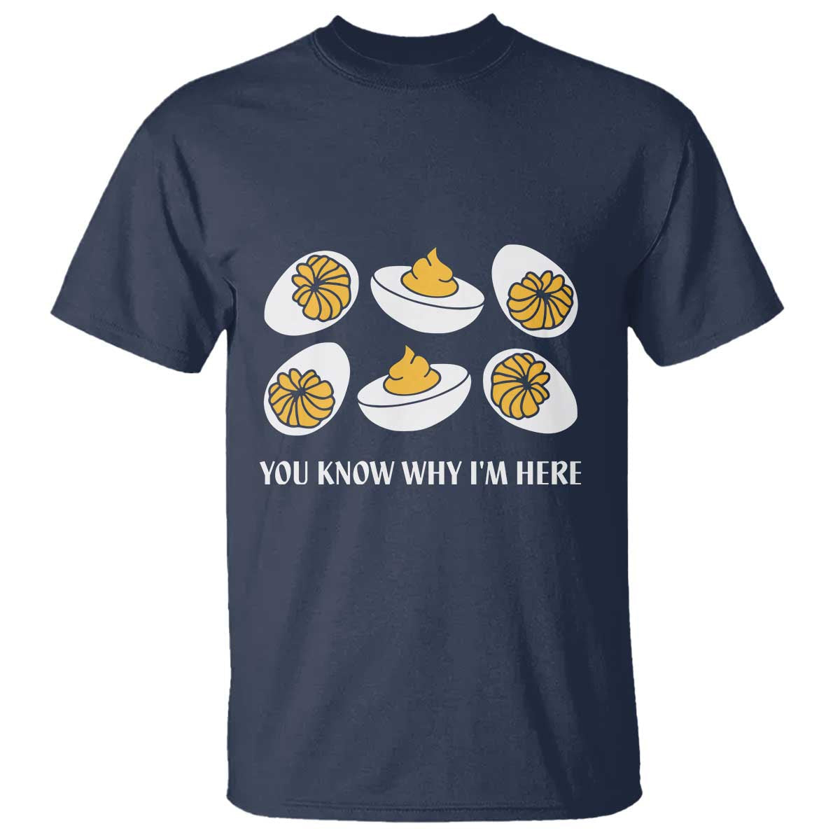 funny-easter-day-thanksgiving-deviled-egg-t-shirt-you-know-why-im-here