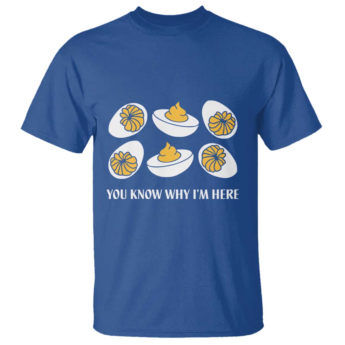 funny-easter-day-thanksgiving-deviled-egg-t-shirt-you-know-why-im-here