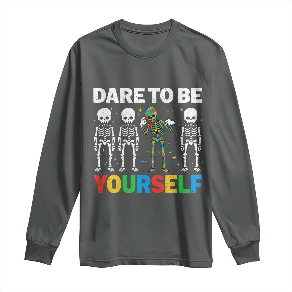 Autism Support 67 Long Sleeve Shirt Dare To Be Yourself Six Seven Autism Skeleton