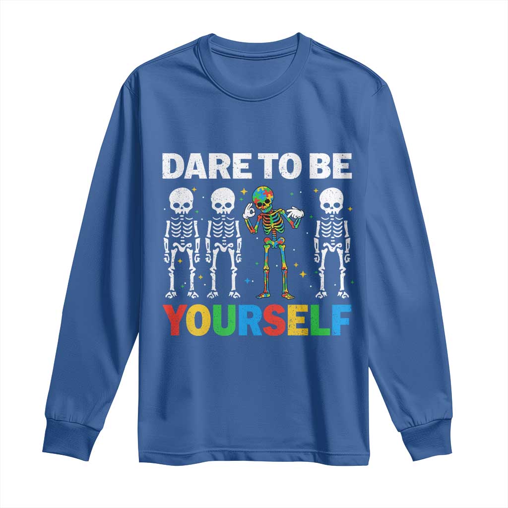 Autism Support 67 Long Sleeve Shirt Dare To Be Yourself Six Seven Autism Skeleton