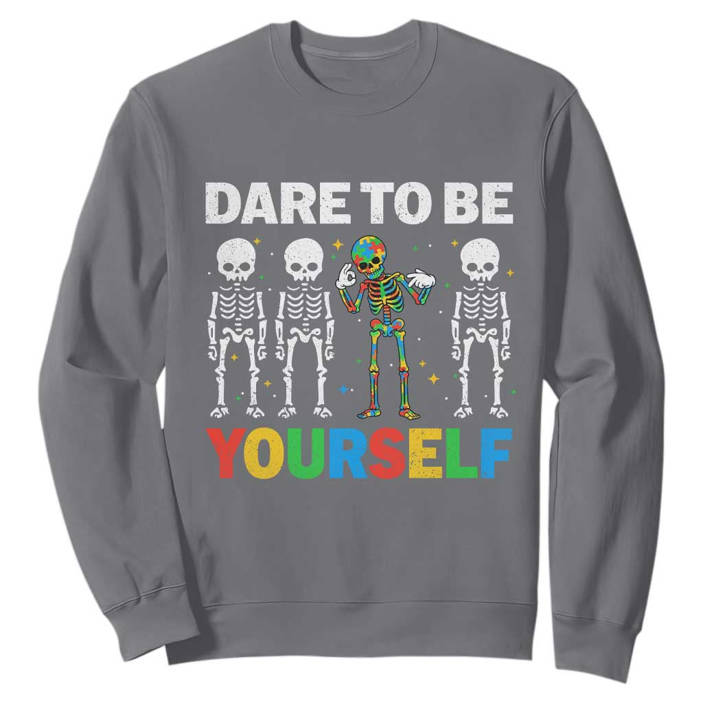 Autism Support 67 Sweatshirt Dare To Be Yourself Six Seven Autism Skeleton