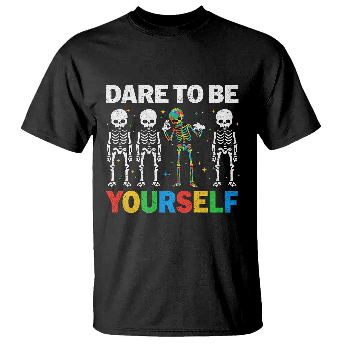 Autism Support 67 T Shirt Dare To Be Yourself Six Seven Autism Skeleton