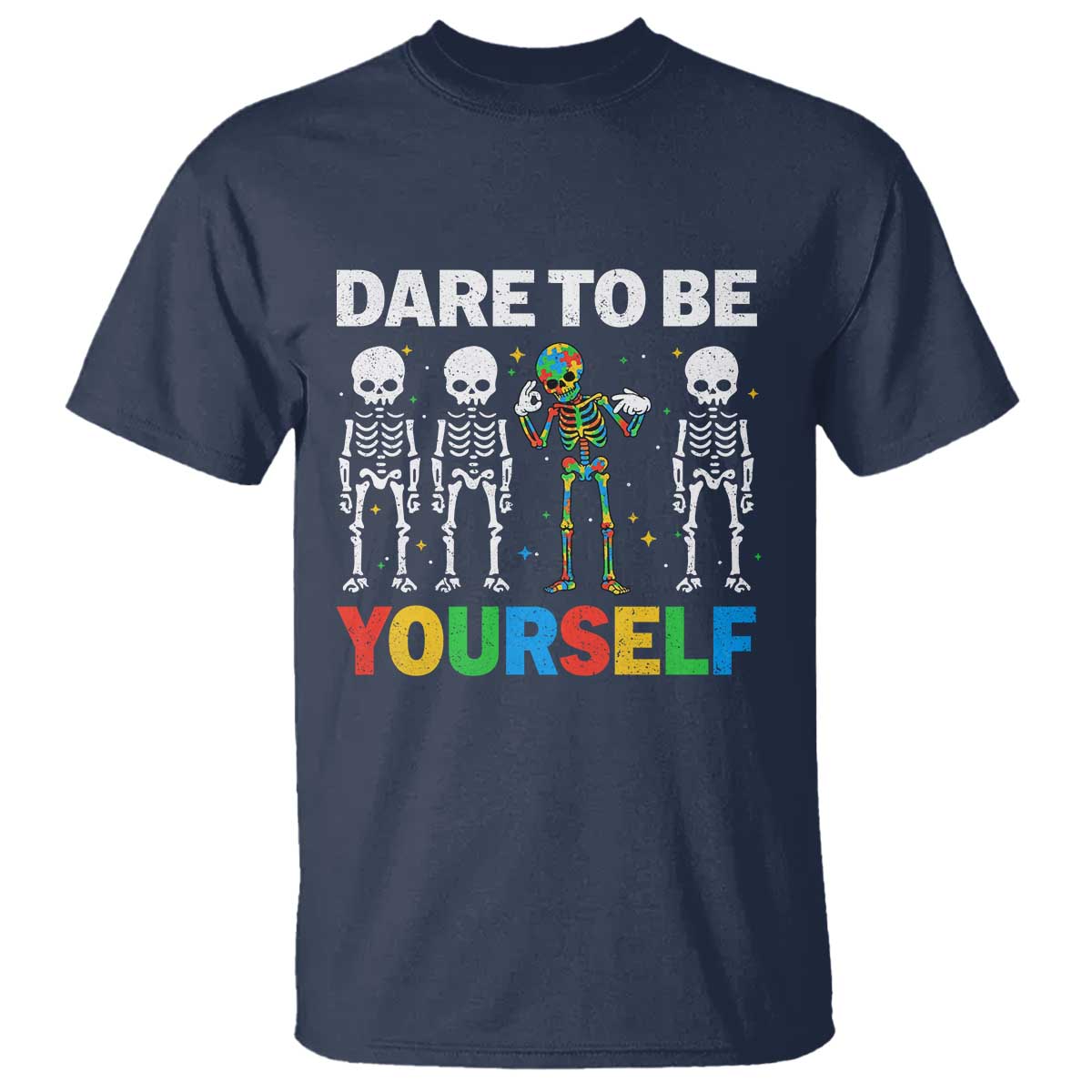 Autism Support 67 T Shirt Dare To Be Yourself Six Seven Autism Skeleton
