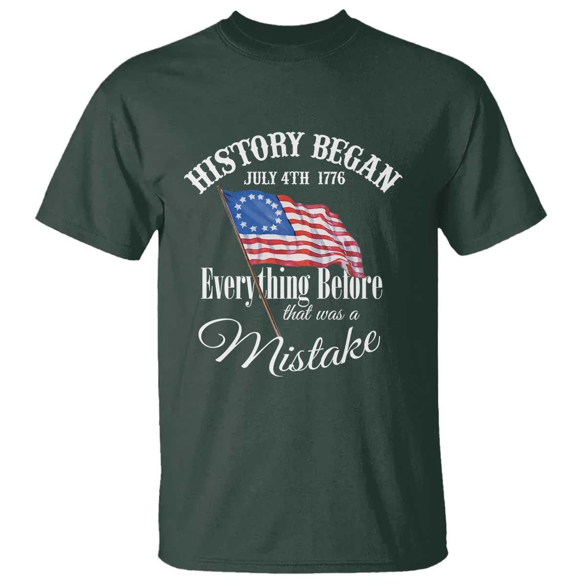 funny-history-began-july-4th-1776-everthing-before-that-was-a-mistake-t-shirt-4th-of-july