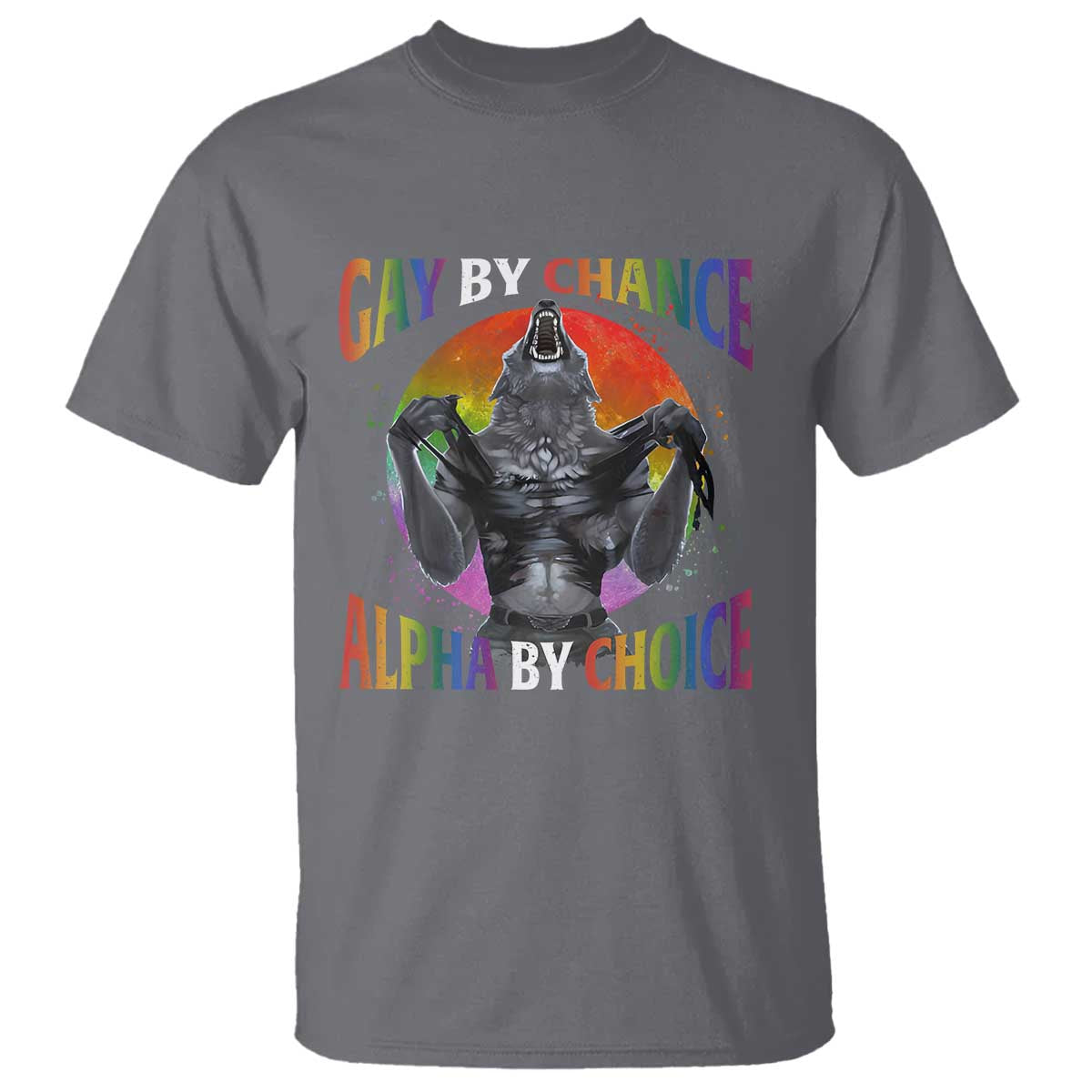 funny-gay-by-chance-alpha-by-choice-t-shirt-wolf-alpha-lgbtq