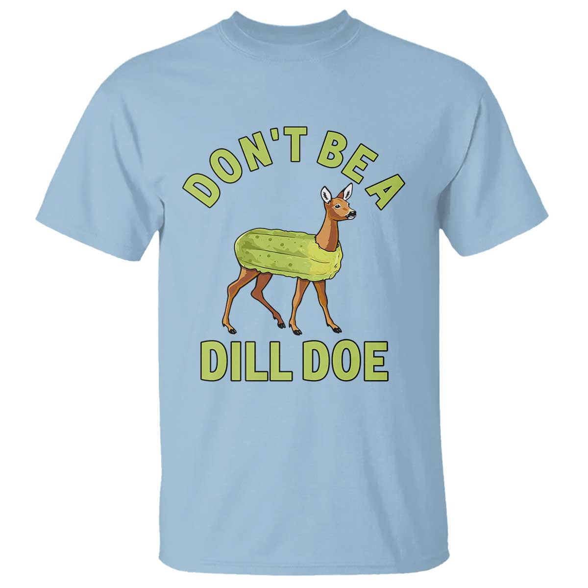 funny-pickle-t-shirt-dont-be-a-dill-doe-naughty-reindeer