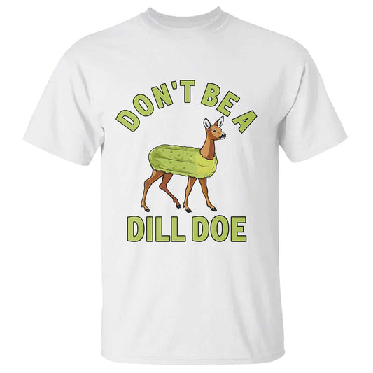 funny-pickle-t-shirt-dont-be-a-dill-doe-naughty-reindeer