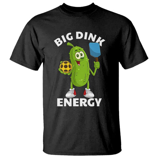 funny-pickleball-t-shirt-big-dink-energy-pickle-ball-dill-lover