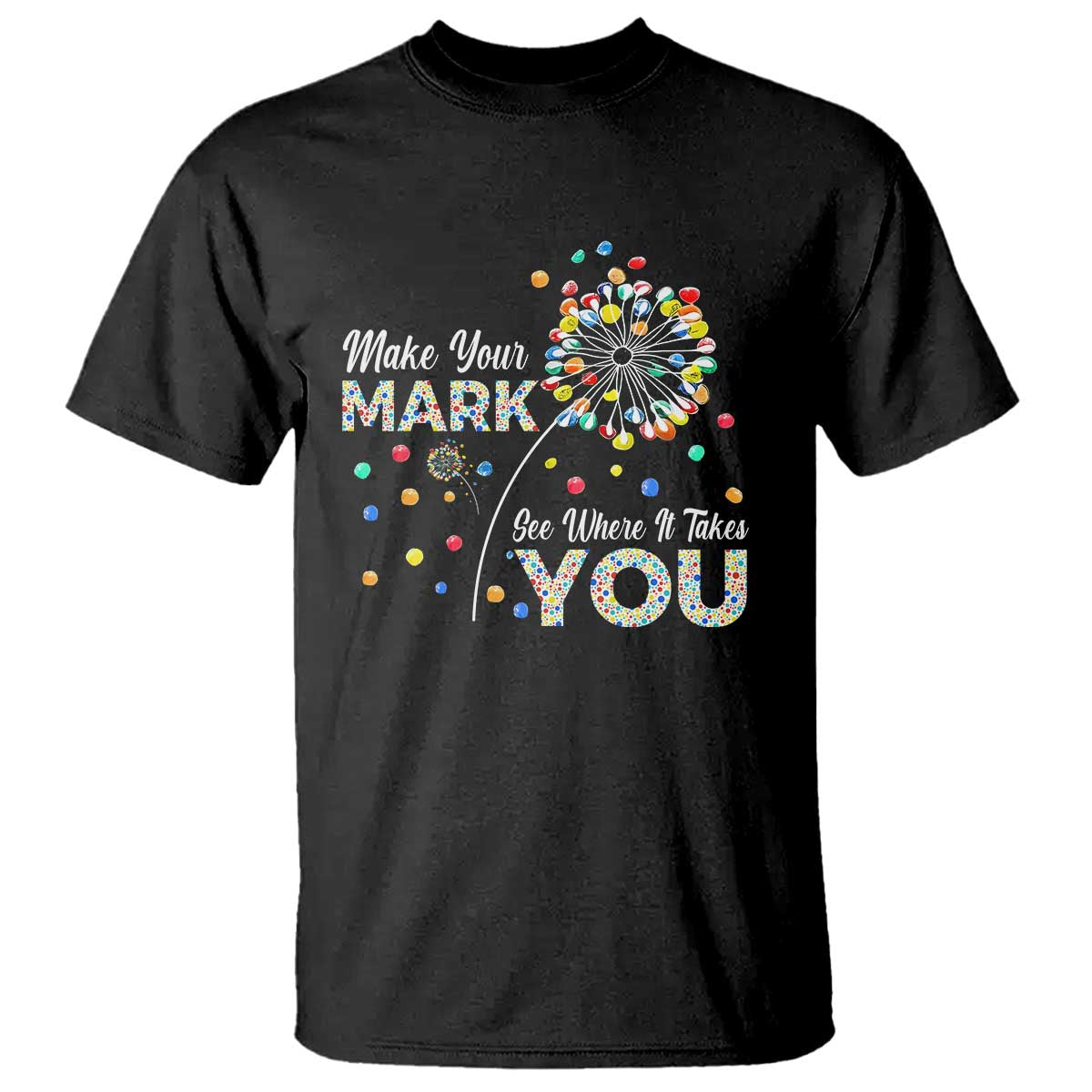 international-dot-day-t-shirt-make-your-mark-see-where-it-takes-dandelion-dot