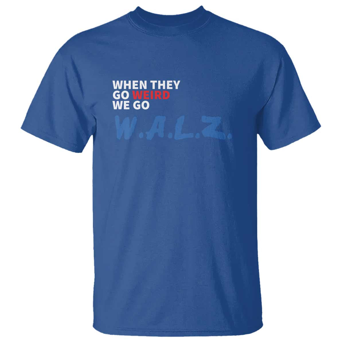 harris-walz-supporter-t-shirt-when-they-go-weird-we-go-walz-presidential-election