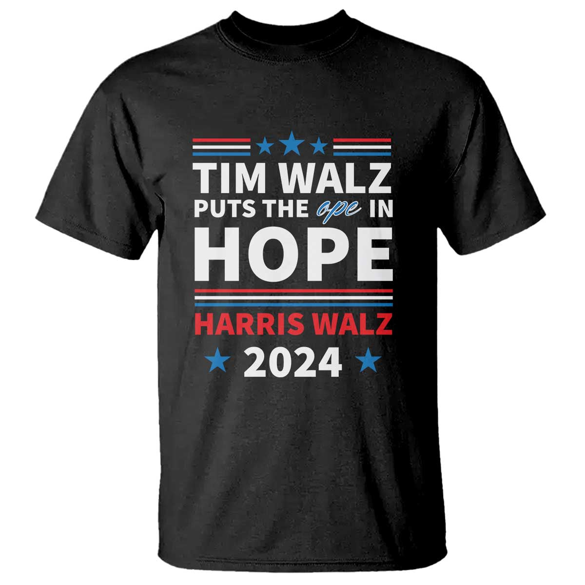 harris-walz-2024-supporter-t-shirt-tim-walz-puts-the-ope-in-hope-stars