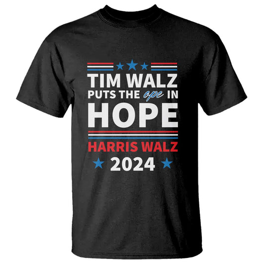 harris-walz-2024-supporter-t-shirt-tim-walz-puts-the-ope-in-hope-stars