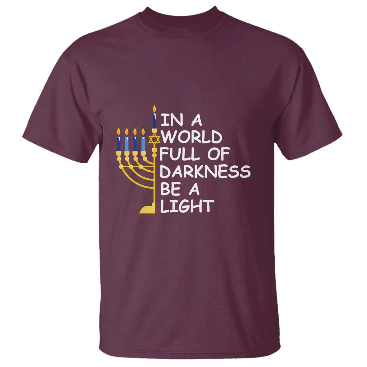 funny-hanukkah-t-shirt-in-a-world-full-of-darkness-be-a-light-menorah